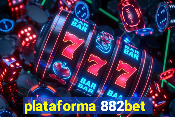 plataforma 882bet